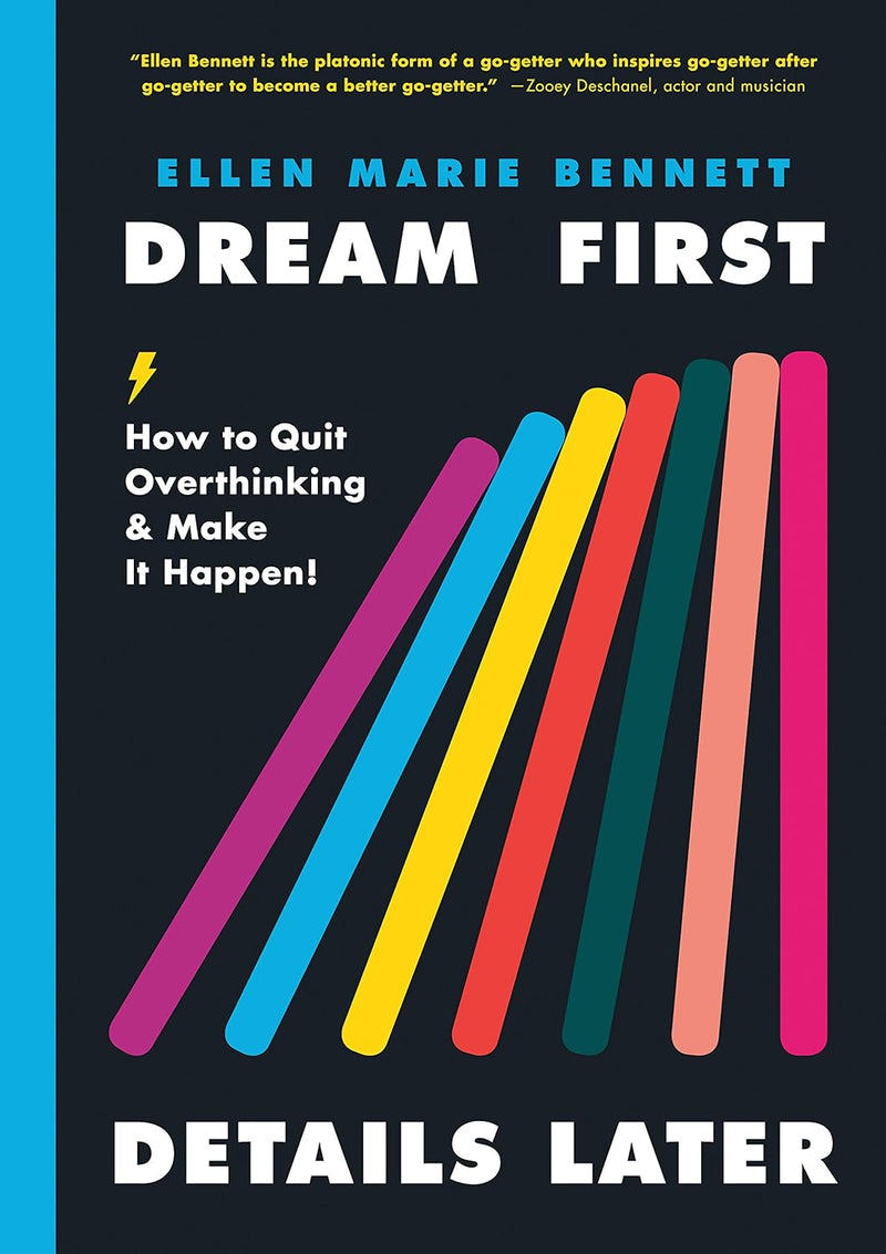 Dream First, Details Later: How to Quit Overthinking & Make It Happen!